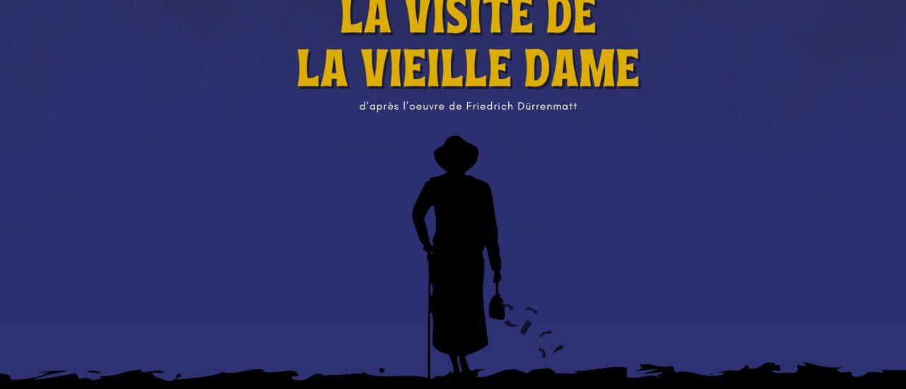 Théâtre « La visite de la vieille dame »